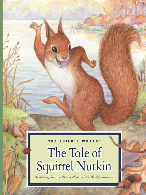 Beatrix Potter创作的The Tale of Squirrel Nutkin作品的详细信息 - 可供借阅